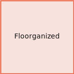 Floorganized