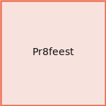 Pr8feest