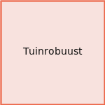 Tuinrobuust